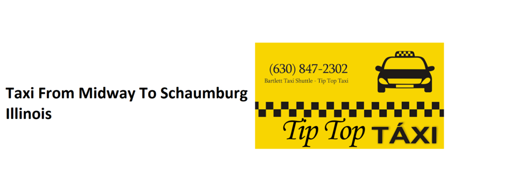 Taxi From Midway To Schaumburg Illinois